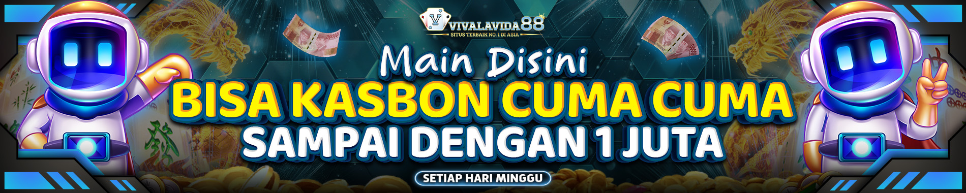 MAIN DI SINI BISA KASBON CUMA CUMA - VIVALAVIDA88